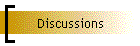 Discussions